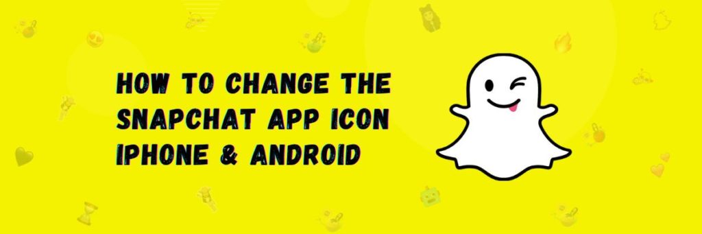 What is Snapchat app icon and How to change without premium