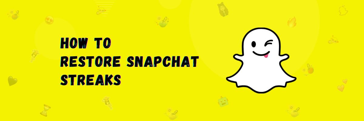 What is Streaks and How To Restore Snapchat Streak – All Guide
