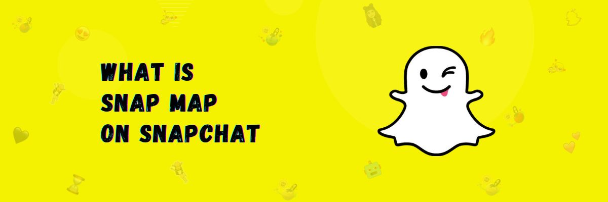 What is a snap map on Snapchat?