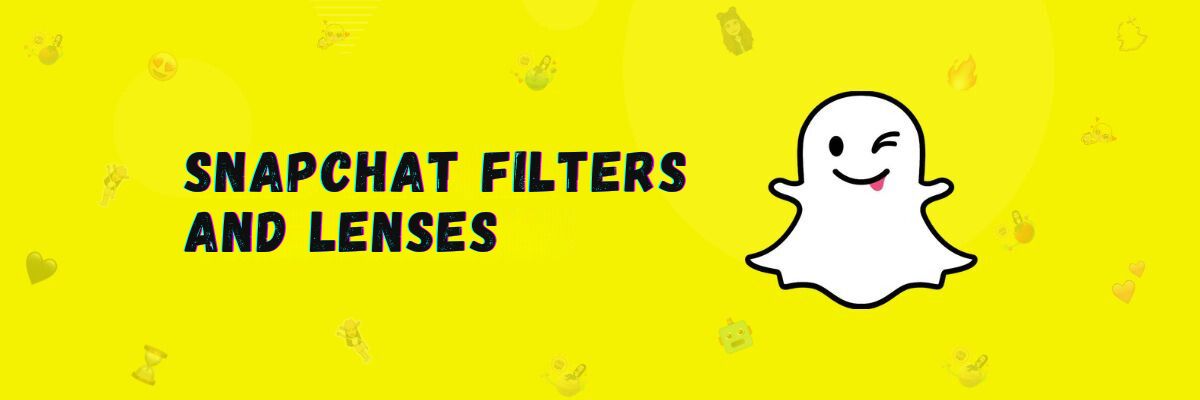 Snapchat Filters and Lenses