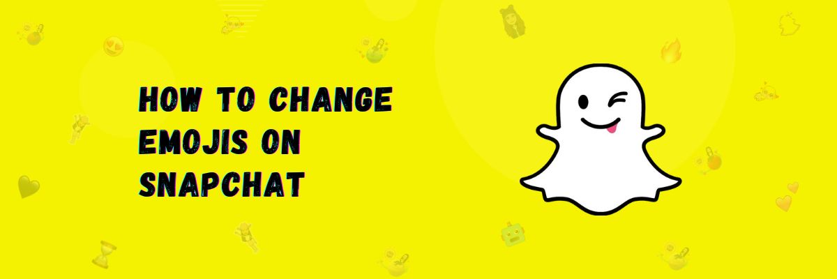 how to change emojis on snapchat