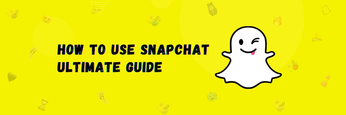 How to use Snapchat 2024- Fully Explained